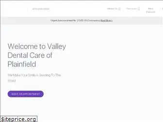 valleydentalplainfield.com