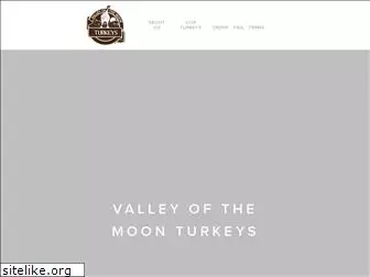 valleyofthemoonturkeys.com