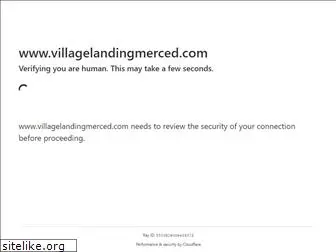 villagelandingmerced.com