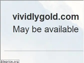 vividlygold.com