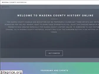 wadenacountyhistory.org