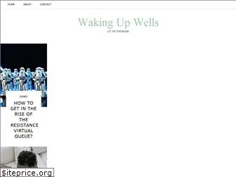 wakingupwells.com