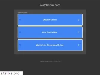 watchopm.com