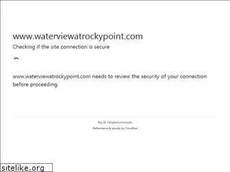 waterviewatrockypoint.com