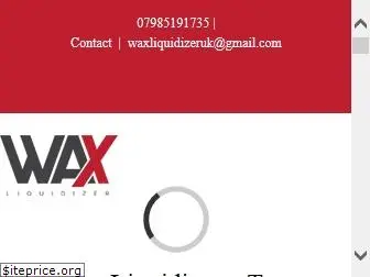 waxliquidizer.co.uk