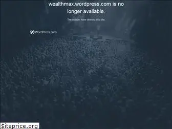 wealthmax.wordpress.com