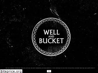 wellandbucket.com