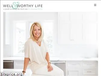 wellandworthylife.com