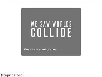 wesawworldscollide.com