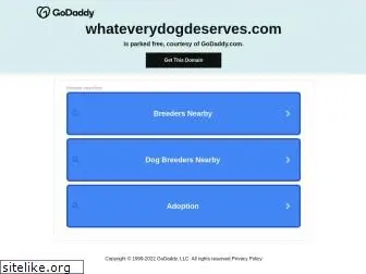 whateverydogdeserves.com