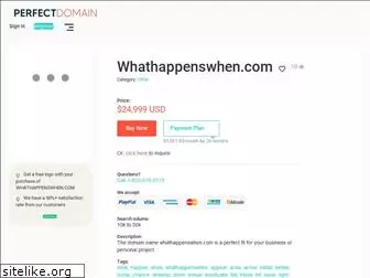 whathappenswhen.com