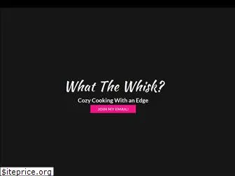 whatthewhisk.com