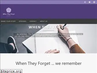 whentheyforget.com