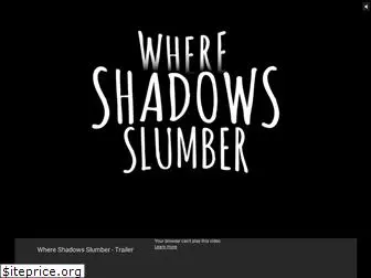 whereshadowsslumber.com