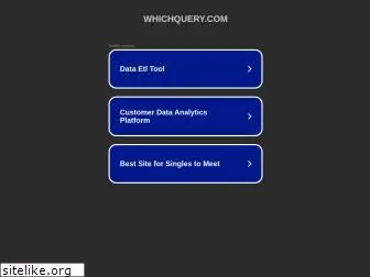 whichquery.com