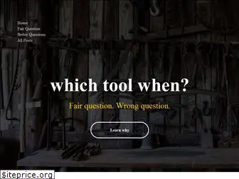 whichtoolwhen.com