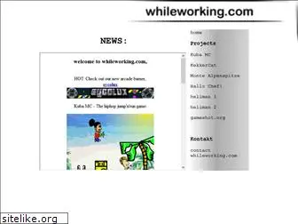 whileworking.com