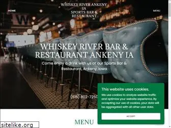 whiskeyriverankeny.com
