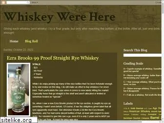 whiskeywerehere.com