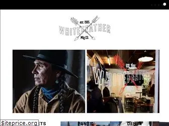 whitefeathermfg.com