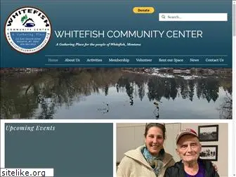 whitefishcommunitycenter.org