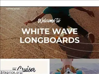 whitewavelongboards.com