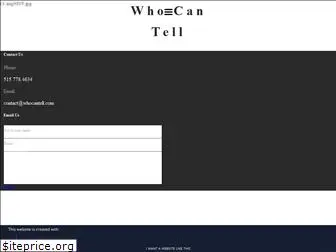 whocantell.com
