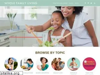 wholefamilyliving.com