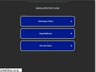 wholepetvet.com