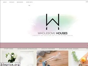 wholesomehouses.com