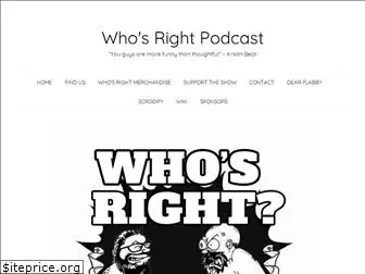 whosrightpodcast.com