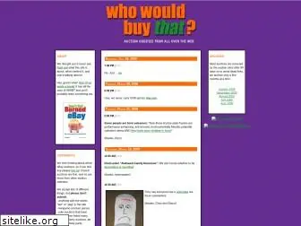 whowouldbuythat.com