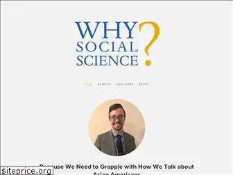 whysocialscience.com