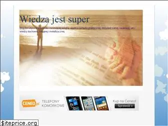 wiedza-jest-super.blogspot.com