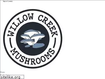willowcreekmushrooms.com