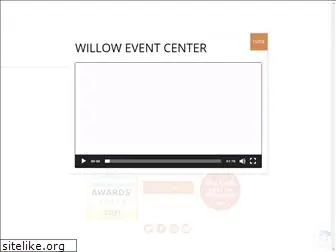 willoweventcenter.com