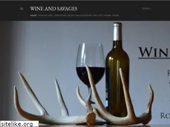 wineandsavages.blogspot.com