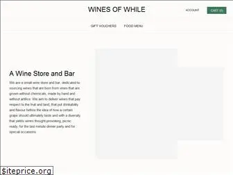 winesofwhile.com