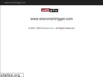 wisconsintrigger.com