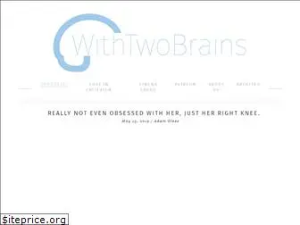 withtwobrains.com