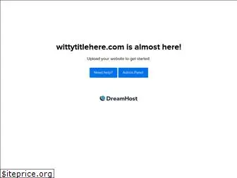 wittytitlehere.com