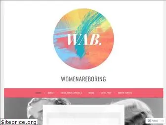 womenareboring.wordpress.com