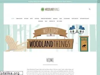 woodlandthings.com