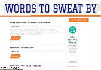 wordstosweatby.com