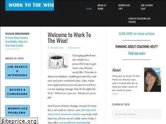 worktothewise.com