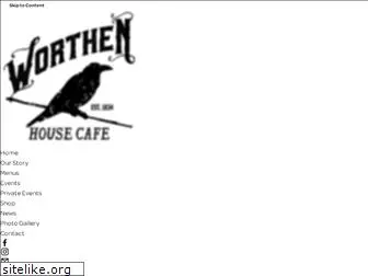 worthenhousecafe.com