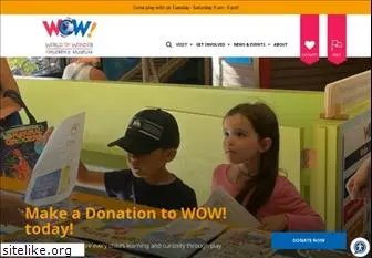 wowchildrensmuseum.org