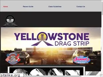 yellowstonedragstrip.com