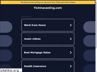 yichinacasting.com