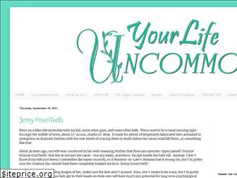 yourlifeuncommon.blogspot.com